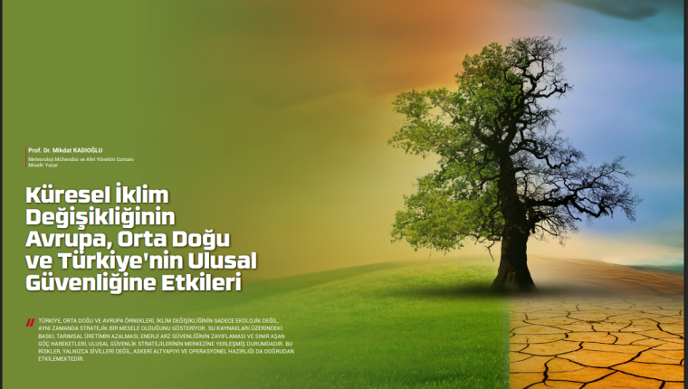 Küresel İklim Değişikliğinin Avrupa, Orta Doğu ve Türkiye'nin Ulusal Güvenliğine Etkileri